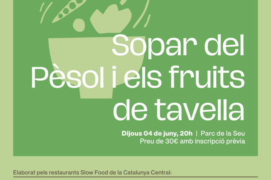 Sopar de Primavera “La cuina del Pèsol i els fruits de tavella”. 4 temporades gastronòmiques